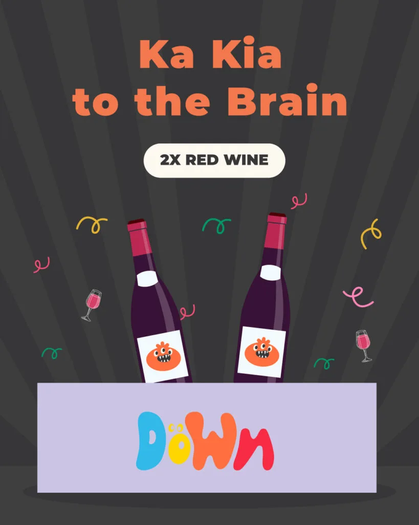 Two red wine bottles inside a Down box with the text &ldquo;Ka Kia to the Brain.&rdquo;